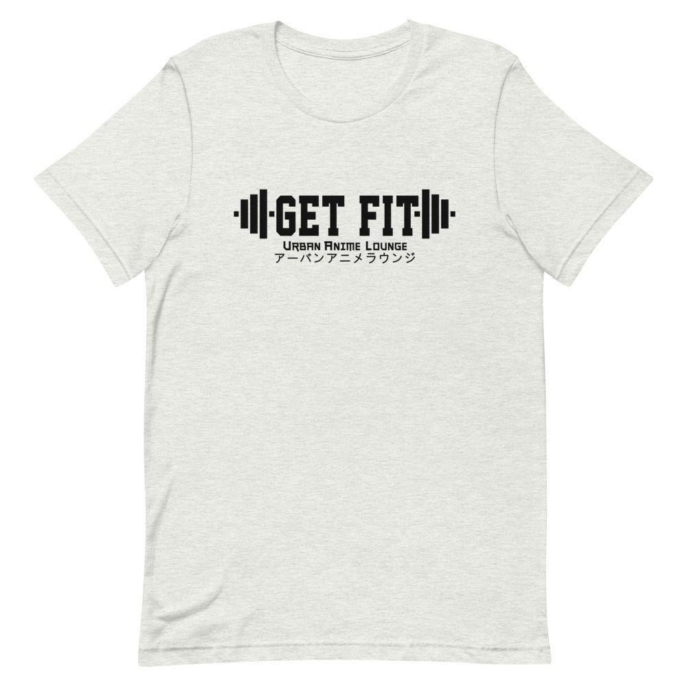Get Fit  Short-Sleeve Unisex T-Shirt