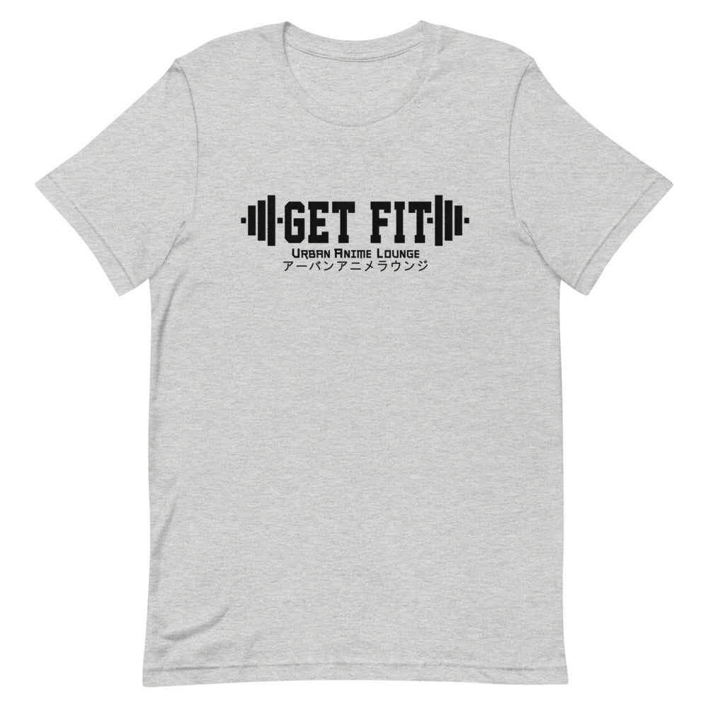 Get Fit  Short-Sleeve Unisex T-Shirt