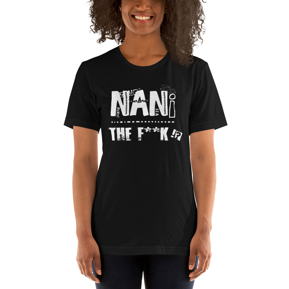 Nani TF!!! Short-Sleeve Unisex T-Shirt