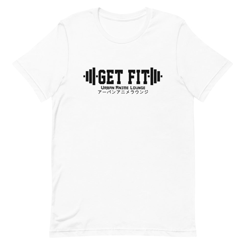 Get Fit  Short-Sleeve Unisex T-Shirt
