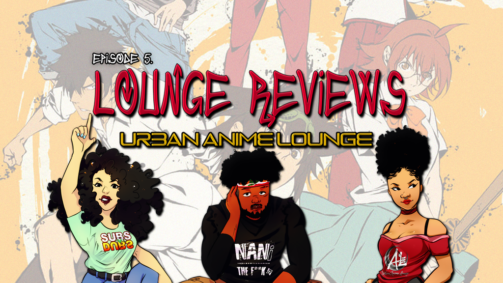 Urban Anime Lounge Reviews - EP 5: God Of Highschool S1 (GOH)