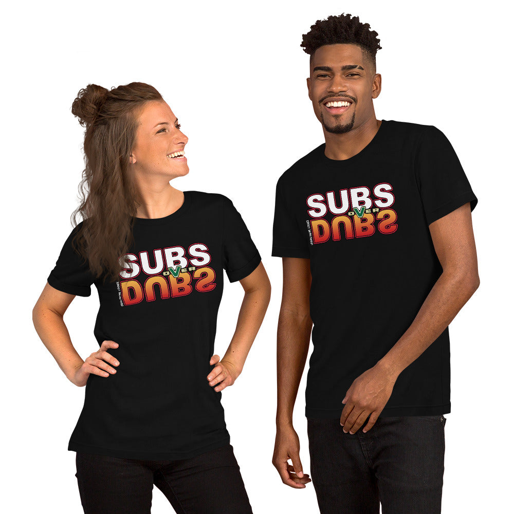 Subs over Dubs Short-Sleeve Unisex T-Shirt