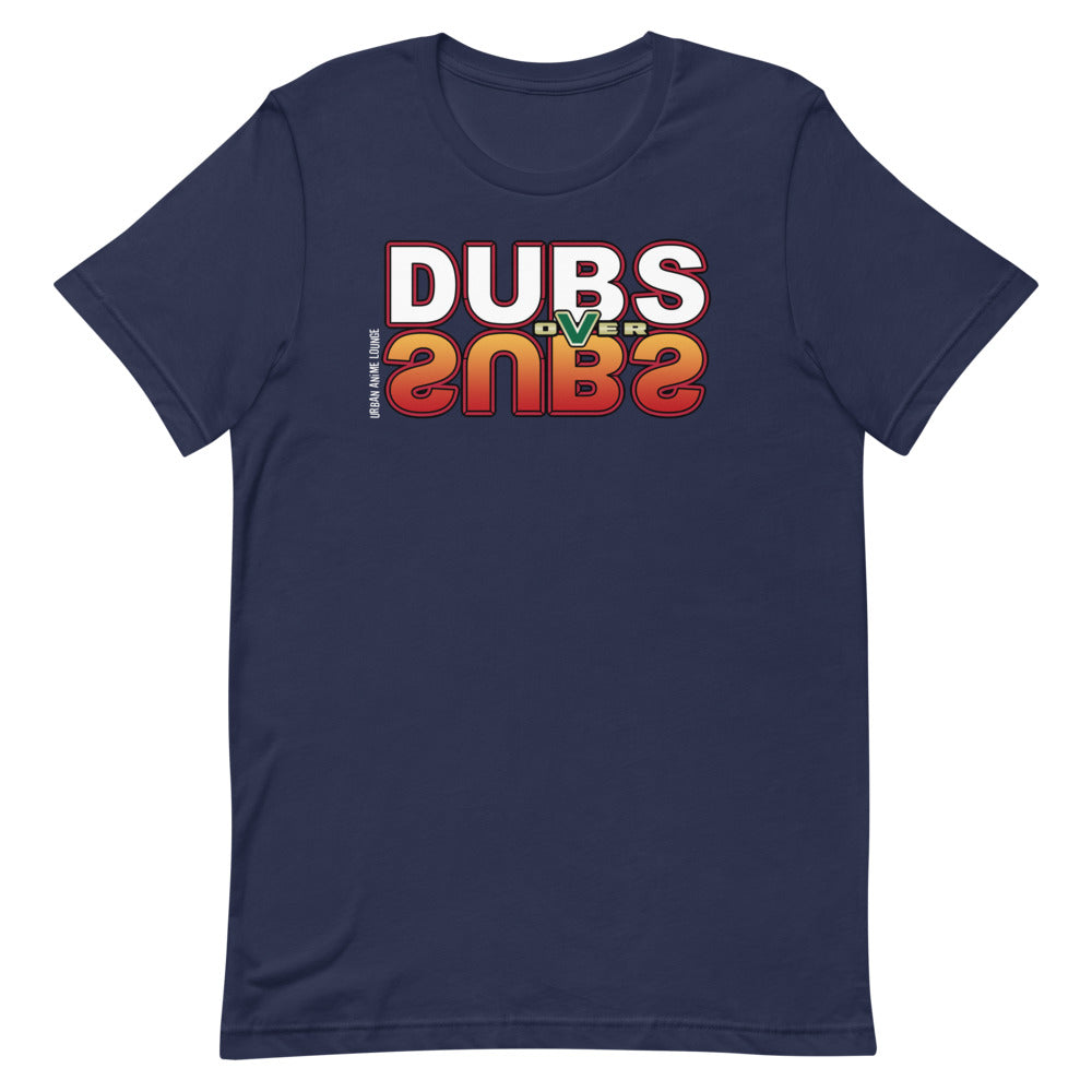 Dubs Over Subs Short-Sleeve Unisex T-Shirt